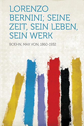 Stock image for Lorenzo Bernini Seine Zeit, Sein Leben, Sein Werk for sale by PBShop.store US