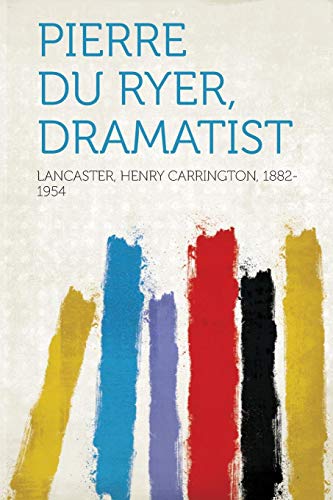 Stock image for Pierre Du Ryer, Dramatist for sale by PBShop.store US