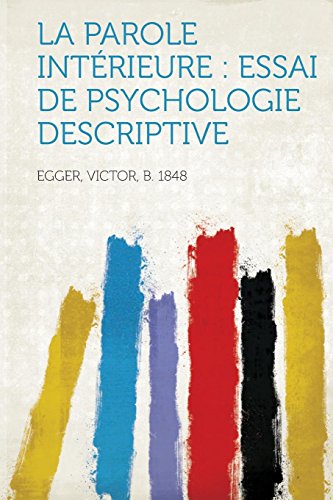 Stock image for La Parole Interieure Essai de Psychologie Descriptive for sale by PBShop.store US
