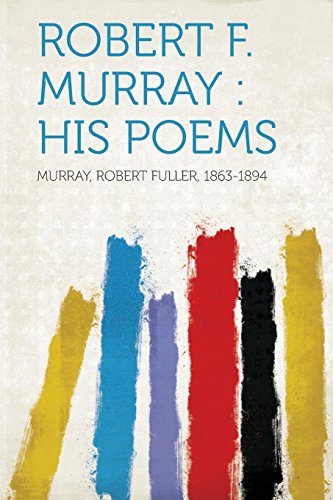 Stock image for Robert F Murray His Poems for sale by PBShop.store US