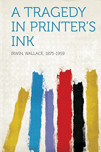 Imagen de archivo de A Tragedy in Printer's Ink a la venta por PBShop.store US