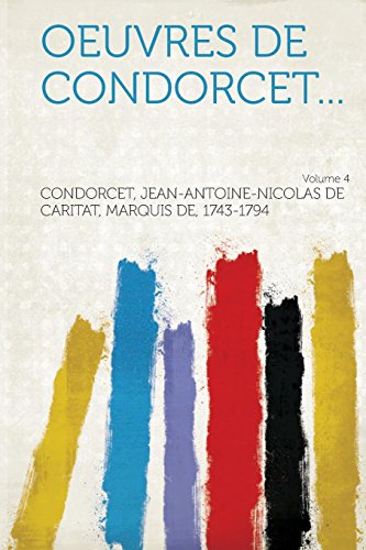 9781314728002: Oeuvres de Condorcet... Volume 4