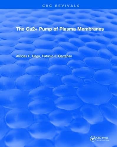 9781315891262: The Ca2+ Pump of Plasma Membranes