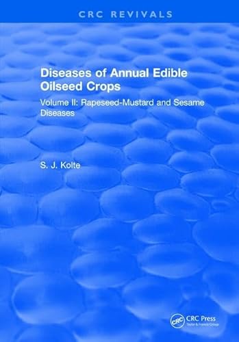 Stock image for Diseases of Annual Edible Oilseed Crops: Rapeseed-mustard and Sesame Diseases: Vol 2 for sale by Revaluation Books