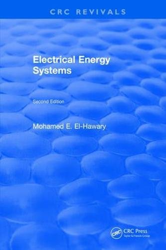 Imagen de archivo de Electrical Energy Systems: Second Edition (Electric Power Engineering) a la venta por Books From California