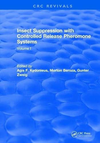Stock image for Insect Suppression with Controlled Release Pheromone Systems: Volume I for sale by Books Puddle
