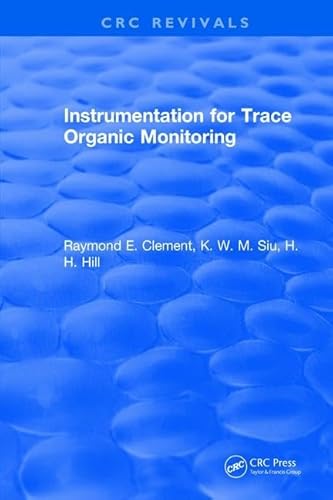 9781315894621: Instrumentation for Trace Organic Monitoring
