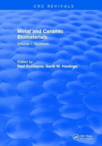 9781315895338: Metal and Ceramic Biomaterials: Volume I: Structure
