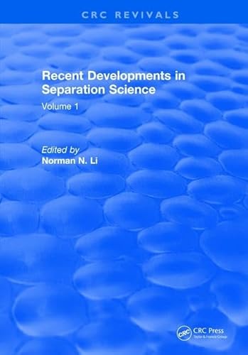 Beispielbild fr RECENT DEVELOPMENTS IN SEPARATION SCIENCE zum Verkauf von Revaluation Books