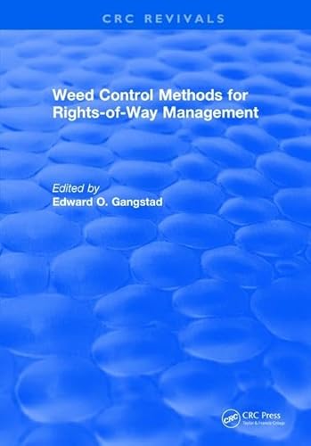 Stock image for WEED CONTROL METHODS FOR RIGHTS OF WAY MANAGEMENT for sale by Revaluation Books