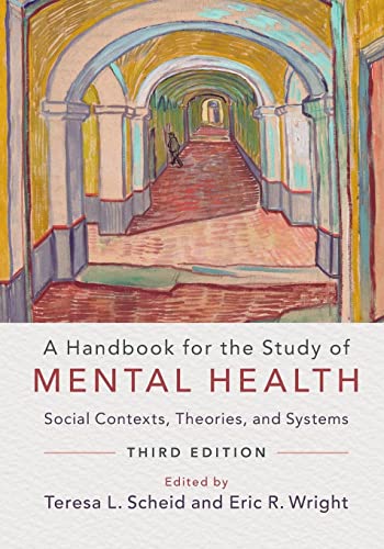 Imagen de archivo de A Handbook for the Study of Mental Health: Social Contexts, Theories, and Systems a la venta por SecondSale