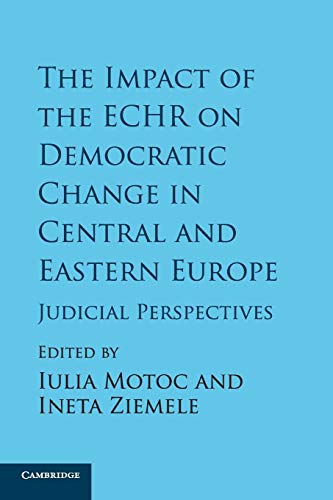 Beispielbild fr The Impact of the ECHR on Democratic Change in Central and Eastern Europe: Judicial Perspectives zum Verkauf von Lucky's Textbooks