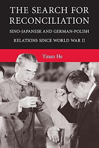 9781316501115: The Search for Reconciliation: Sino-Japanese and German-Polish Relations since World War II