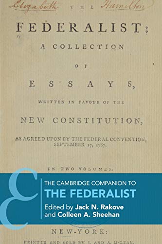 Stock image for The Cambridge Companion to The Federalist (Cambridge Companions to Philosophy) for sale by Dorothy Meyer - Bookseller