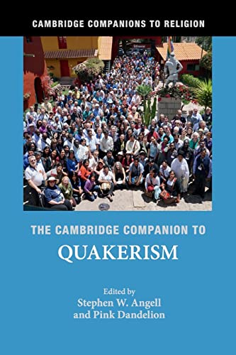 Imagen de archivo de The Cambridge Companion to Quakerism (Cambridge Companions to Religion) a la venta por Off The Shelf