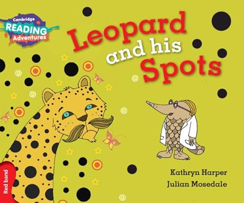 9781316503089: Cambridge Reading Adventures Leopard and His Spots Red Band