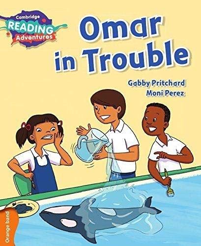 Imagen de archivo de Omar in Trouble Orange Band (Cambridge Reading Adventures) a la venta por WorldofBooks