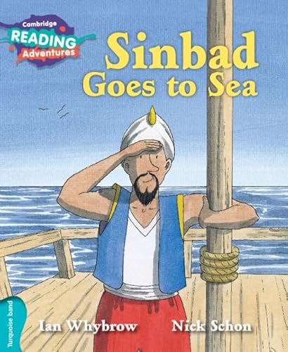 Imagen de archivo de Cambridge Reading Adventures Sinbad Goes to Sea Turquoise Band a la venta por GF Books, Inc.