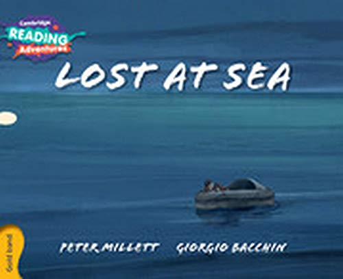 Stock image for Lost at Sea Gold Band (Cambridge Reading Adventures) for sale by WorldofBooks