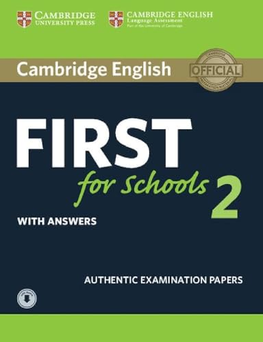 Beispielbild fr Cambridge English First for Schools 2 Student's Book with answers and Audio Authentic Examination Papers FCE Practice Tests zum Verkauf von PBShop.store US