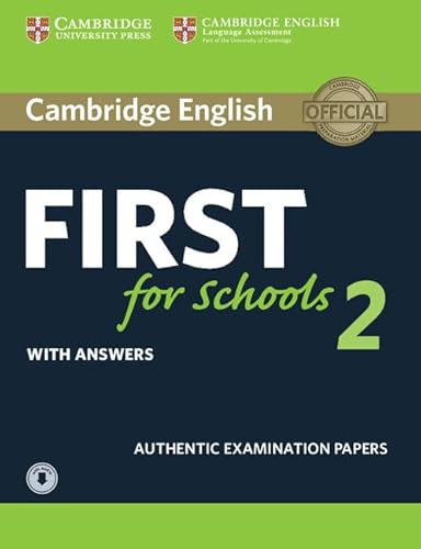9781316503522: Cambridge English First for Schools 2 Student's Book with answers and Audio: Authentic Examination Papers (FCE Practice Tests)