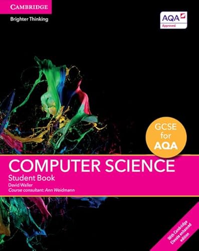 9781316504017: GCSE Computer Science for AQA Student Book with Cambridge Elevate Enhanced Edition (2 Years)