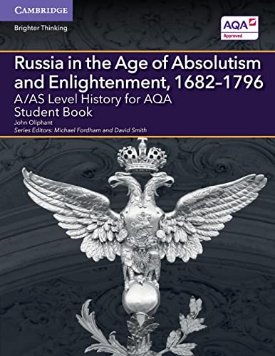 Beispielbild fr A/AS Level History for AQA Russia in the Age of Absolutism and Enlightenment, 1682 "1796 Student Book (A Level (AS) History AQA) zum Verkauf von WorldofBooks
