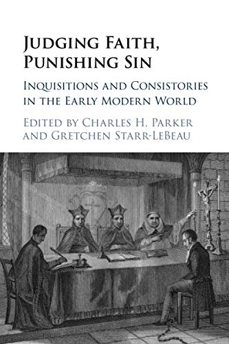 Stock image for Judging Faith, Punishing Sin: Inquisitions and Consistories in the Early Modern World for sale by Chiron Media