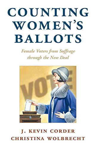 Beispielbild fr Counting Women's Ballots: Female Voters from Suffrage through the New Deal (Cambridge Studies in Gender and Politics) zum Verkauf von Half Price Books Inc.