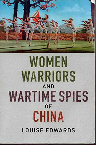 Beispielbild fr Women Warriors and Wartime Spies of China zum Verkauf von Blackwell's
