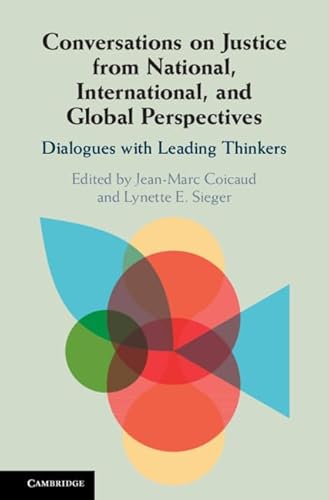 Beispielbild fr Conversations on Justice from National, International, and Global Perspectives: Dialogues with Leading Thinkers zum Verkauf von Cambridge Rare Books