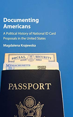Stock image for Documenting Americans: A Political History of National ID Card Proposals in the United States for sale by Chiron Media