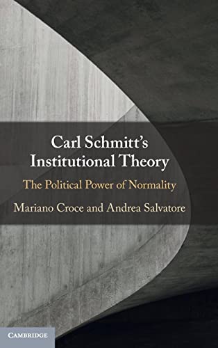 Imagen de archivo de Carl Schmitt's Institutional Theory a la venta por Brook Bookstore On Demand