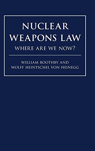 Imagen de archivo de Nuclear Weapons Law: Where Are We Now? a la venta por Books Puddle