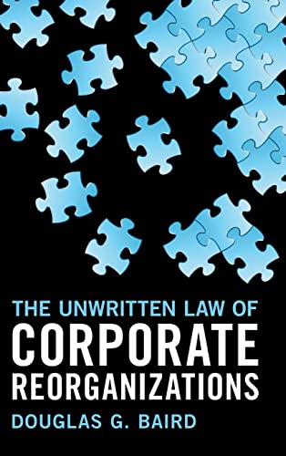 Stock image for The Unwritten Law of Corporate Reorganizations for sale by GF Books, Inc.