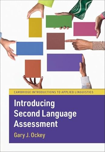 9781316512487: Introducing Second Language Assessment (Cambridge Introductions to Applied Linguistics)