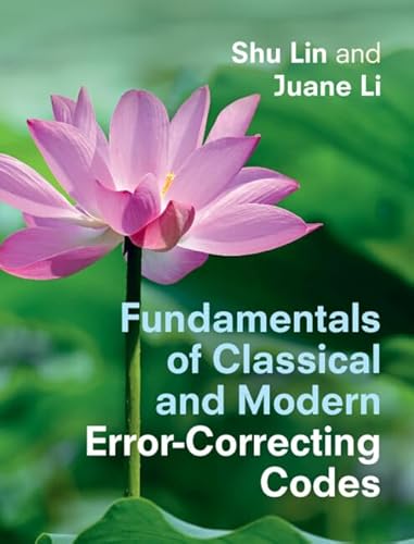 Stock image for Fundamentals of Classical and Modern Error-Correcting Codes for sale by Campus Bookstore