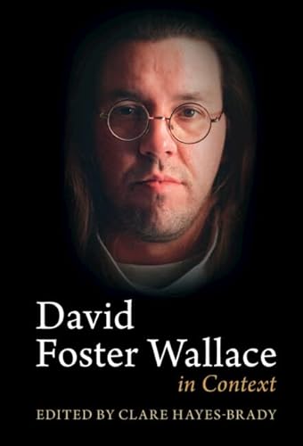 Stock image for David Foster Wallace in Context (Literature in Context) for sale by BooksRun