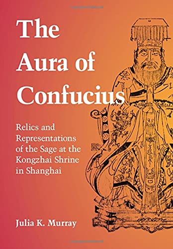 Beispielbild fr The Aura of Confucius zum Verkauf von Blackwell's