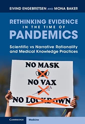 Stock image for Rethinking Evidence in the Time of Pandemics: Scientific vs Narrative Rationality and Medical Knowledge Practices for sale by Goodbooks Company