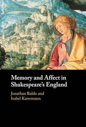 Stock image for Memory and Affect in Shakespeare's England for sale by ThriftBooks-Dallas