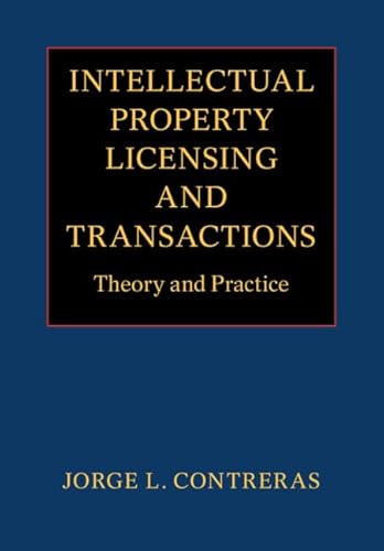 9781316518038: Intellectual Property Licensing and Transactions: Theory and Practice
