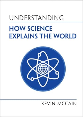 Stock image for Understanding How Science Explains the World (Understanding Life) for sale by GF Books, Inc.