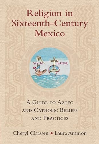 Stock image for Religion in Sixteenth-Century Mexico for sale by Blackwell's