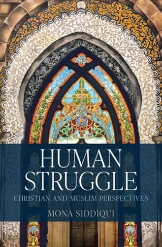 9781316518540: Human Struggle: Christian and Muslim Perspectives