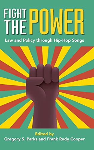 Stock image for Fight the Power: Law and Policy through Hip-Hop Songs for sale by Books Unplugged