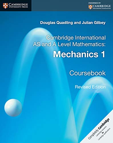 Stock image for Cambridge International AS and A Level Mathematics: Mechanics 1 Coursebook for sale by AwesomeBooks