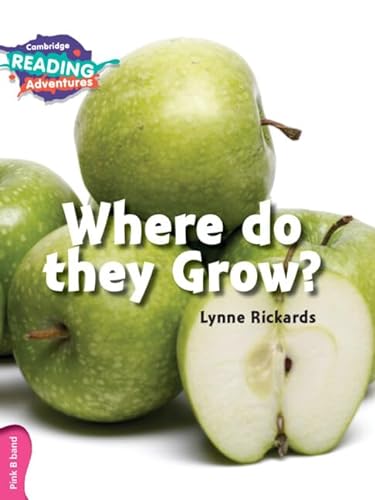 9781316600733: Cambridge Reading Adventures Where Do they Grow? Pink B Band