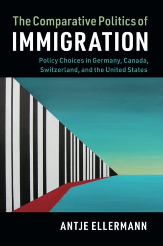 Stock image for The Comparative Politics of Immigration (Cambridge Studies in Comparative Politics) for sale by ZBK Books