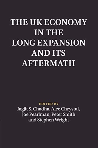 9781316602058: The UK Economy in the Long Expansion and its Aftermath (Macroeconomic Policy Making)